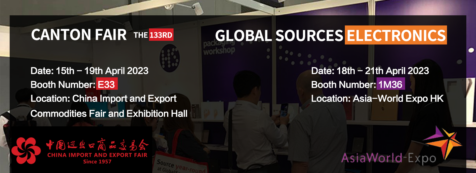 THE 133RD CANTON FAIR & GLOBAL SOURCES ELECTRONICS